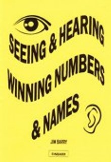 Seeing & Hearing Winning Numbers & Names By Jim Barry
